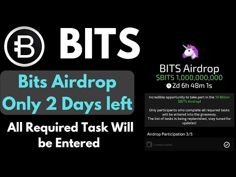 Bits Airdrop || 1 Billion Giveaway Required Task || Project Related All Task and Information ||