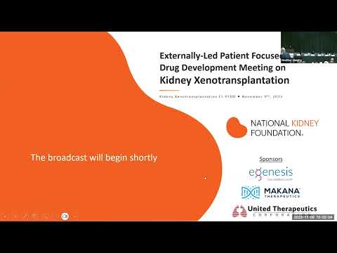 Externally-Led Patient Focused Drug Development Meeting on Kidney Xenotransplantation