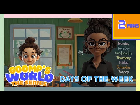 Learn the Days of the Week #GoompsWorldSeries #daysoftheweek