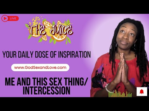 The Juice : Season 14 Episode 43: Me and this Sex Thing/ Intercession