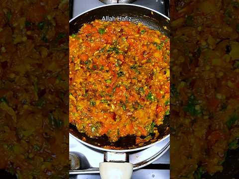 Subhaan Allah ❤ #shortvideo #food #began #bharta #hadis #cooking #recipe #ytshots  #pakeezakiten