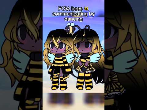 [🐝] Bees when they’re communicating by dancing: // #gachalife