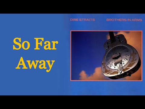 So Far Away - Dire Straits [Remastered]