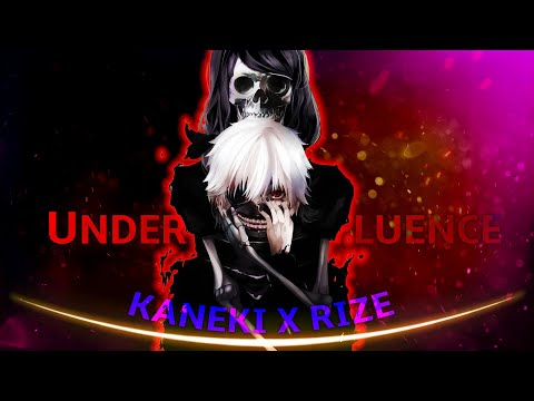 『Under The Influence ❤️』Kaneki X Rize Edit『AMV/Edit』