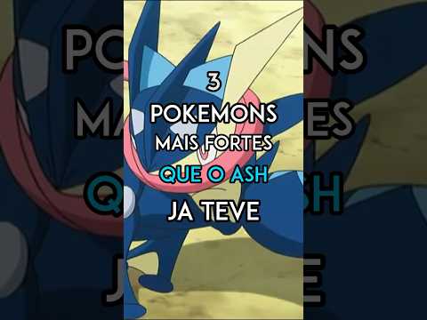 POKEMONS MAIS FORTES QUE O ASH JÁ TEVE! #shorts #pokemon #pikachu #infernape #greninja #ash