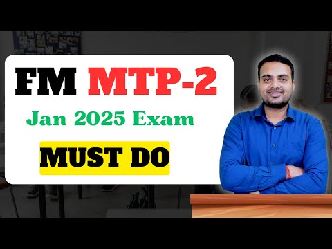 Financial Management Mock Test Paper-2 ( MTP-2) for Jan 2025 exam| FM MTP-2