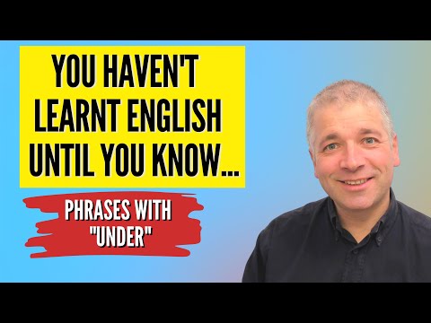 Improve English Speaking Skills: Learn to use "UNDER" for advanced phrases