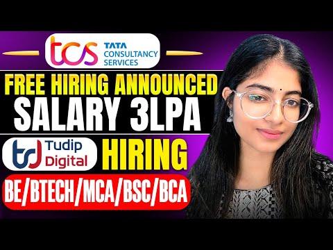 TCS Free hiring Announced ?? | Tudip Digital Hiring | Batch 2025 & more...