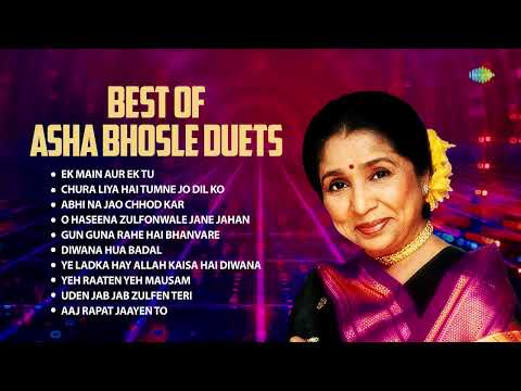 Best Of Asha Bhosle Duets | Ek Main 0r Ek Tu | Abhi Na Jao Chod | Chura Liya Hai | 70s 80s 90s Songs