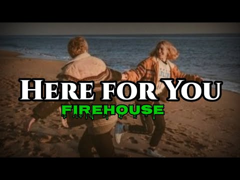 Firehouse - Here for You (Lyrics) | KamoteQue Official