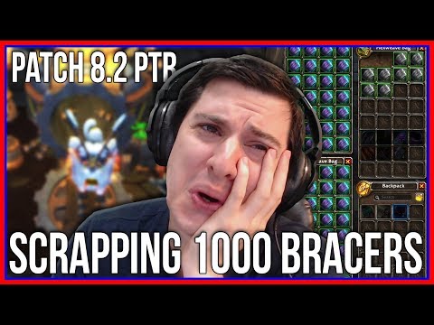 I Scrapped 1,000 Bracers and This Happened | Patch 8.2 PTR Expulsom Changes