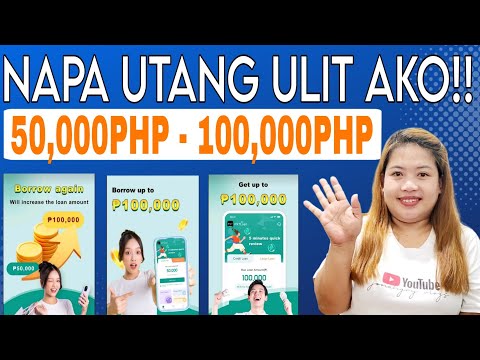 100,000PHP PWEDE UTANGAN DITO SA BAGONG APPLICATION SA ||