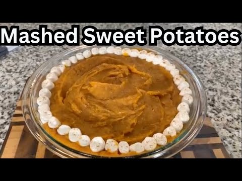 How To make Mashed Sweet Potatoes