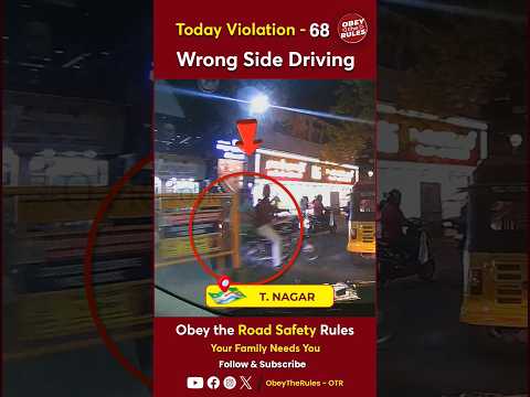 TODAY VIOLATION  - 68 Wrong Side Driving #chennaitrafficpolice #otr #obeytherules