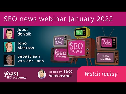 SEO news webinar - January 2022