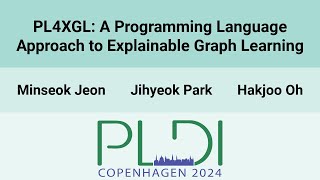 [PLDI24] PL4XGL: A Programming Language Approach to Explainable Graph Learning