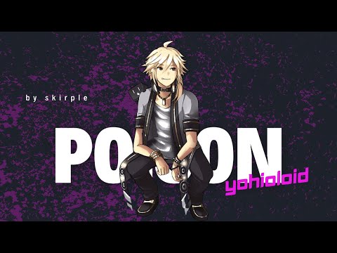 Poison - YOHIOloid [Cover]