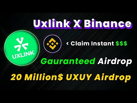 🪂Binance X Uxlink NEW Confirmed Airdrop for all users | No Investment Airdrops