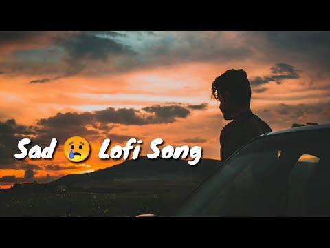 Non Stop Lofi Hindi Song Love Mashup ❤️😘 Arjit Singh ❤️❤️