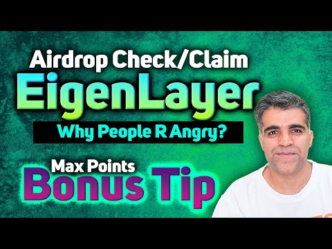 🪂 EigenLayer $EIGEN Airdrop 🪂 Claim, Controversy & MAX Points! (Bonus Tip Included)