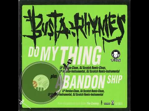 Busta Rhymes• Abandon Ship feat. Rampage The Last Boy Scout 12” LP Version (Promo) Classic