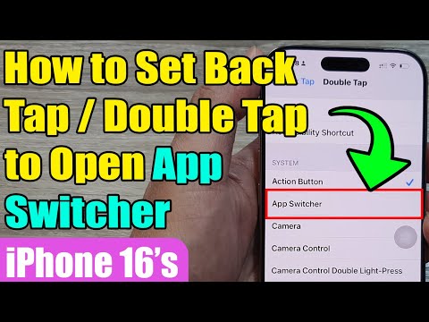 How to Set Back Tap/Double Tap to Open App Switcher on iPhone 16/Pro/Max/Plus (iOS 18)