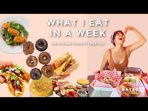 What I Eat In A Week As a Vegan Content Creator Vlog Style