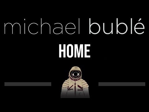 Michael Buble • Home (CC) 🎤 [Karaoke] [Instrumental]