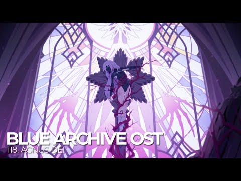 ブルーアーカイブ Blue Archive OST 118. Agnus Dei