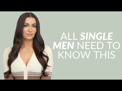 6 Reminders For Single Men