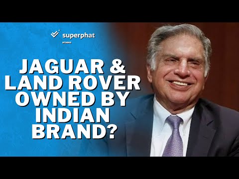 Indian Brand That Owns Jaguar & Land Rover | Ratan Tata | Superphat Studio