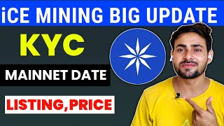 Ice Mining Network New Update | Ice Network Mainnet,Kyc , Price Listing All Details Explain Hindi