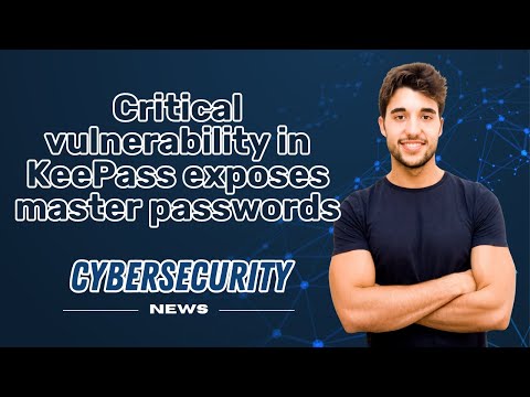 CRITICAL VULNERABILITY in KEEPASS exposes master passwords I CYBERSECURITY NEWS 📰