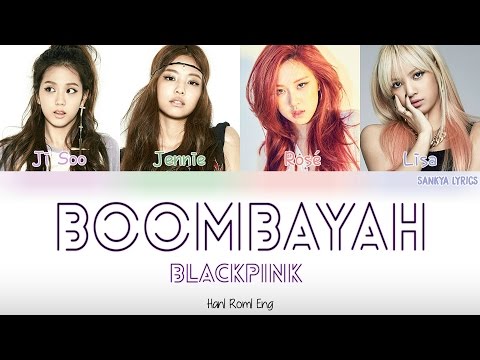 BLACKPINK – BOOMBAYAH (붐바야) (Color Coded) (HAN/ROM/ENG) Lyrics