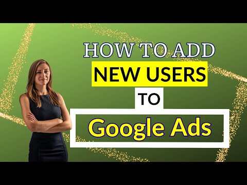 How To Add New Users To Google Ads