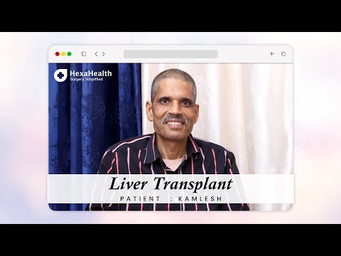 Liver Transplant surgery || HexaHealth Success Story