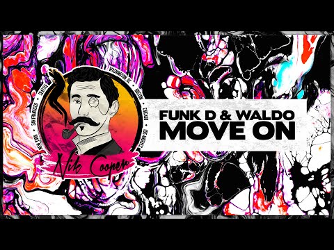 Funk D & Waldo - Move On