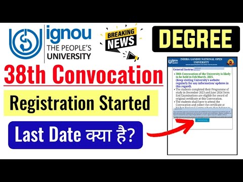 IGNOU 38th Convocation Registration Started 2025| ignou 38th Convocation Registration Last Date 2025