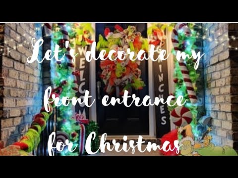 Let's decorate my front entrance for Christmas