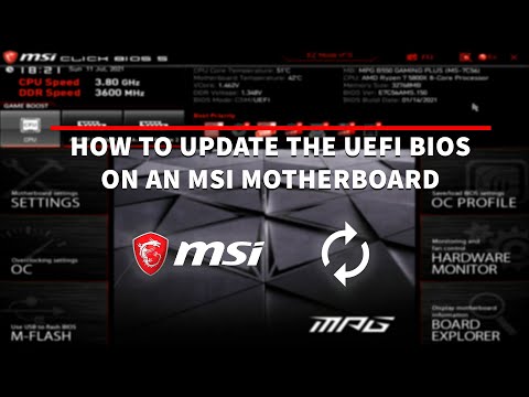 How To Update The UEFI BIOS On An MSI Motherboard - 2 Methods