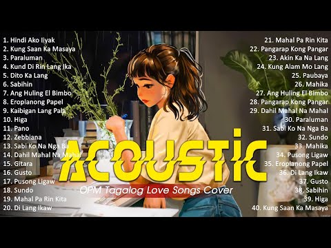 Best Of OPM Acoustic Love Songs 2024 Playlist 1771 ❤️ Top Tagalog Acoustic Songs Cover Of All Time