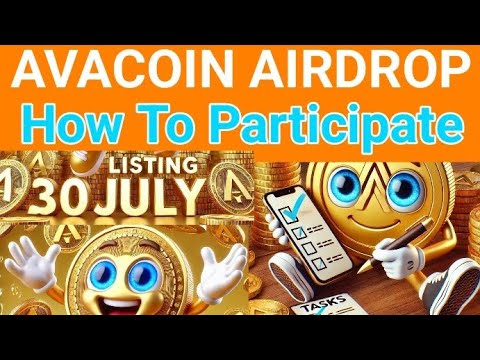 Avacoin Listing date July 30 || how to mine avacoin and withdraw Avacoin