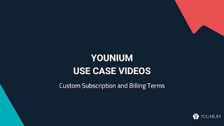 Mastering Subscription Management: Custom Subscription & Billing Terms for SaaS | Younium Use Case