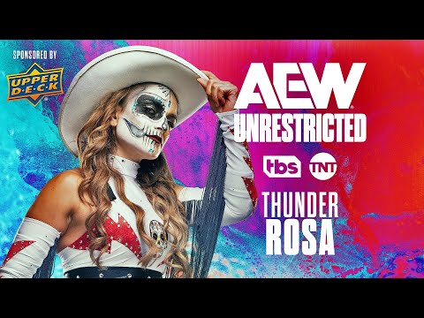 Thunder Rosa | AEW Unrestricted