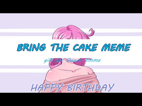 Bring the cake meme