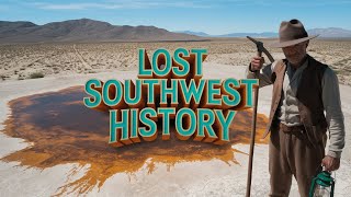 Forgotten Story of Armargosa Prospectors: Death Valley Oil Boom Hoax, Southwest Lost Story