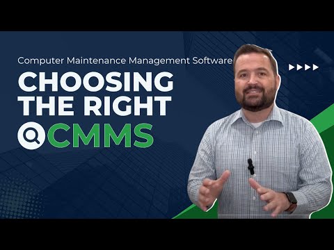 Choosing the Best CMMS: Key Factors to Consider