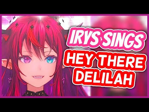 Hey There Delilah - IRyS | HololiveEN Karaoke [UNARCHIVED]