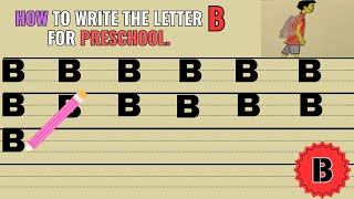 How to write the letter B | Letter B | letters writing for preschool