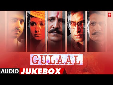 "Gulaal" Movie Full Songs (Audio) Jukebox | K.K.Menon, Mahi Gill, Abhimannyu Singh